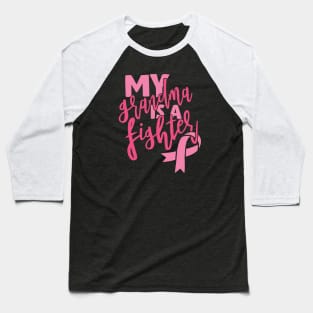 My grandma is a fighter Baseball T-Shirt